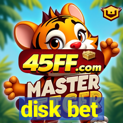 disk bet
